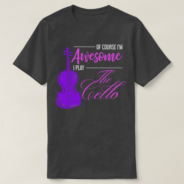 Funny Cellist Quote Music Cello T-Shirt (Design Front)