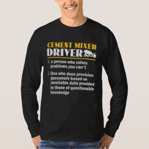 Funny Cement Mixer Driver Definition Concrete Mixe T-Shirt