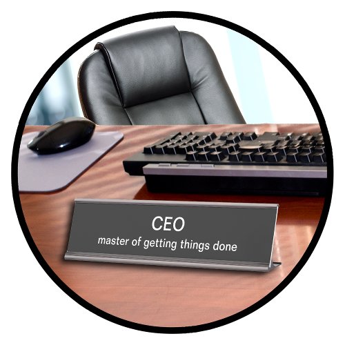 Funny CEO Desk Name Plates