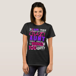 Funny Certified Crazy Aunt T-Shirt
