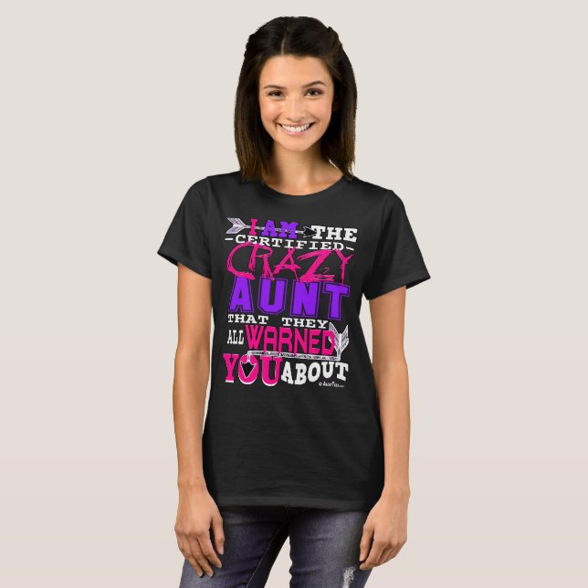 Funny Certified Crazy Aunt T-Shirt (Front Full)