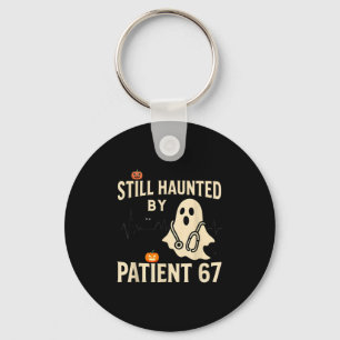 Funny Certified Nurse Life Still Hunted By 67 Meme Keychain