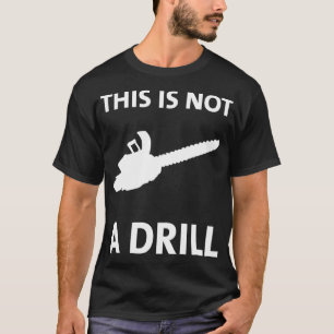 Funny Chainsaw This Is Not A birthday constructio T-Shirt