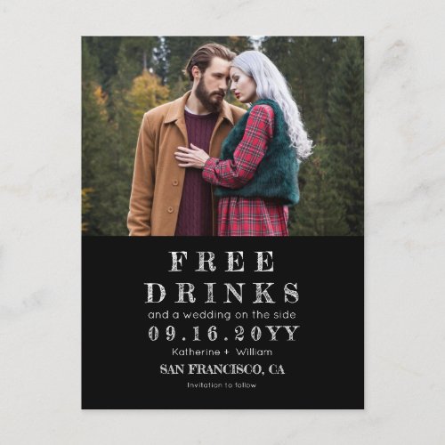 Funny Chalkboard Free Drinks Wedding Save the Date Announcement Postcard