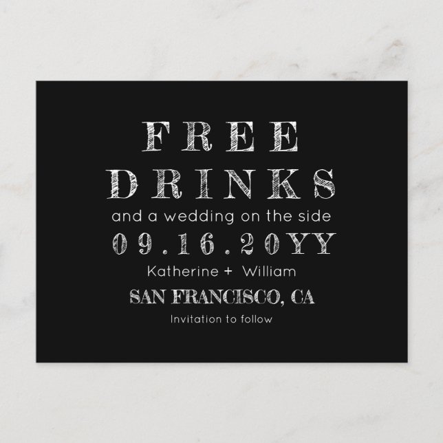 Funny Chalkboard Free Drinks Wedding Save the Date Announcement Postcard (Front)