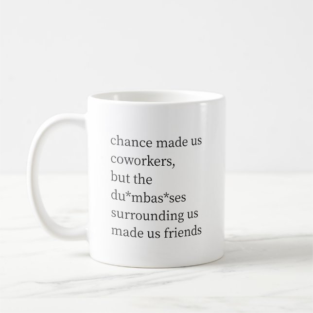 Funny Chance Made Us Coworkers Coffee Mug (Left)