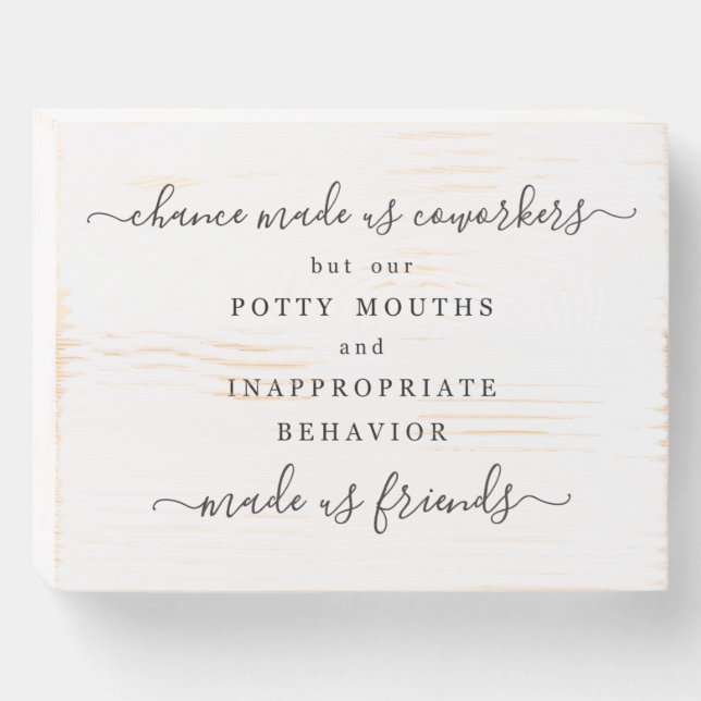 Funny Chance Made Us Coworkers Quote Wooden Box Sign (Front Horizontal)