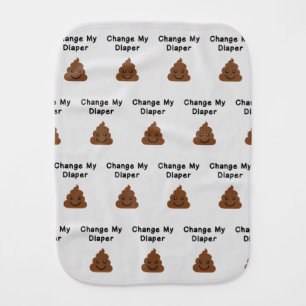 Funny Change My Diaper Smiling Poop Baby Burp Cloth