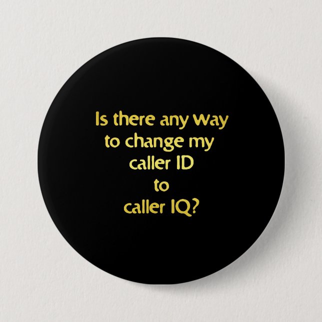 Funny Changing ID to IQ Joke Button (Front)