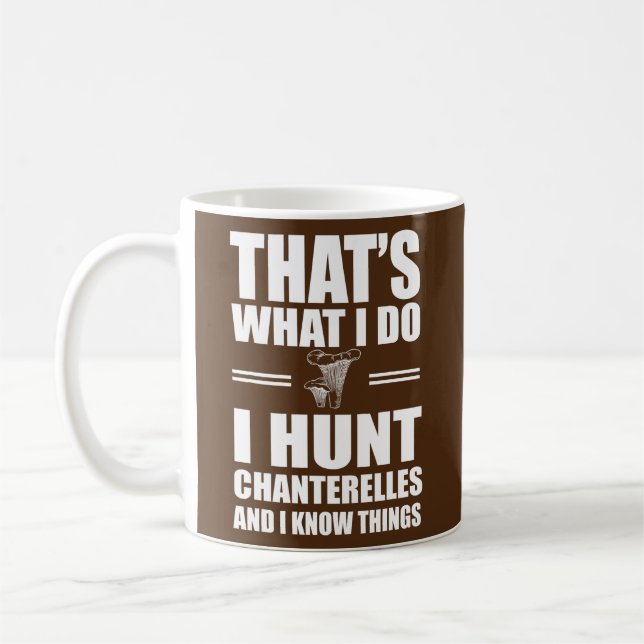 Funny Chanterelle Hunter Saying Mushroom Forager  Coffee Mug (Left)