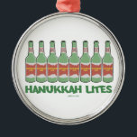 FUNNY  CHANUKAH HANUKKAH LITES GIFTS METAL ORNAMENT<br><div class="desc">GIVE THESE HANUKKAH LITES GIFTS TO YOUR FAVORITE DRINKERS WHO APPRECIATE JEWISH HUMOR.</div>