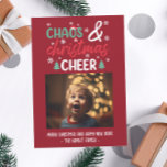 Funny Chaos and Christmas Cheer Holiday Card<br><div class="desc">This funny photo Christmas card features a festive design with traditional red and green colors. Easily customize using the personalization feature.</div>