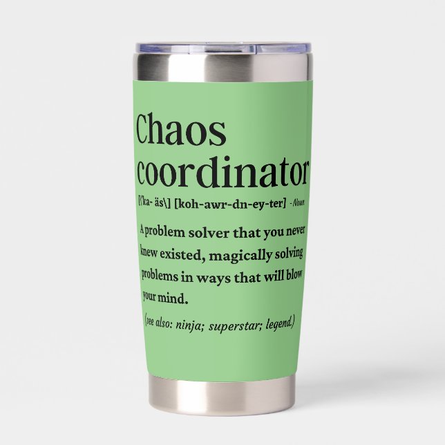 Funny chaos coordinator definition insulated tumbler (Front)