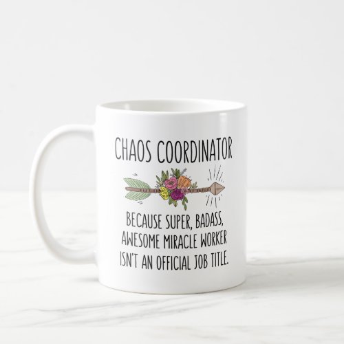 Funny Chaos Coordinator Gift Idea Mug Coffee Cup