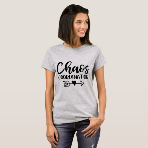 Funny Chaos Coordinator Mom Arrow Heart T_Shirt