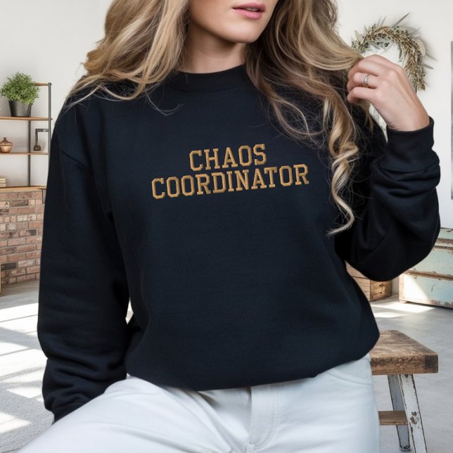 Funny Chaos Coordinator Sweatshirt Gift for Leader (minimalist chaos coordinator sweatshirt gift, trendy chaos coordinator sweatshirt gift for Bosses)