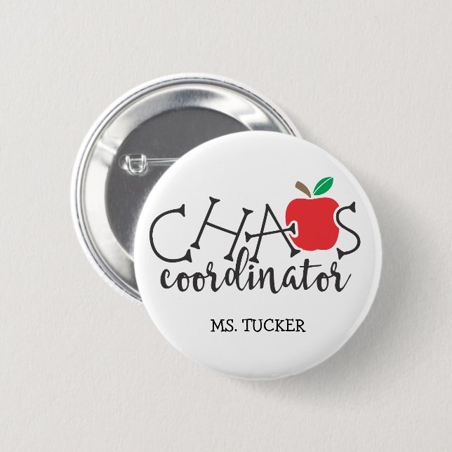 Funny Chaos Coordinator Teacher Button (Front & Back)
