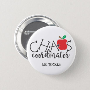 Funny Chaos Coordinator Teacher Button