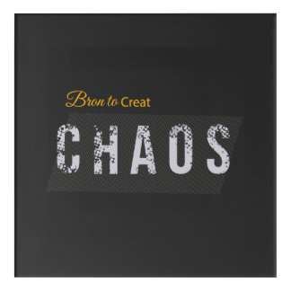 Funny Chaos Creator Streetwear Acrylic Print
