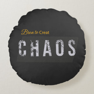Funny Chaos Creator Streetwear Round Pillow