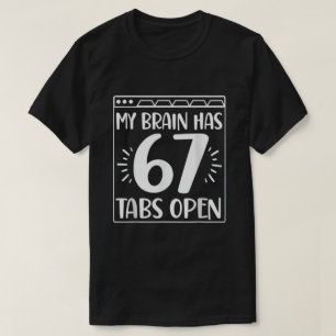 Funny Chaotic Brain Quote Silly Confusion Humor T-Shirt
