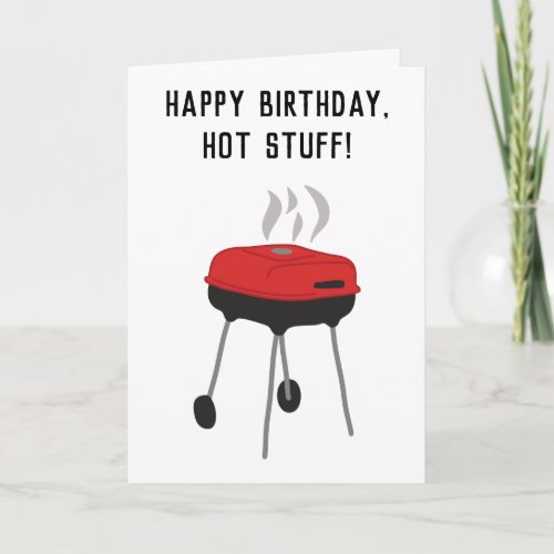 Funny Charcoal Grill Guys Birthday Card
