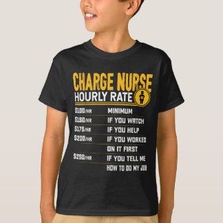 Funny Charge Nurse Hourly Rate - Rn Registered T-Shirt