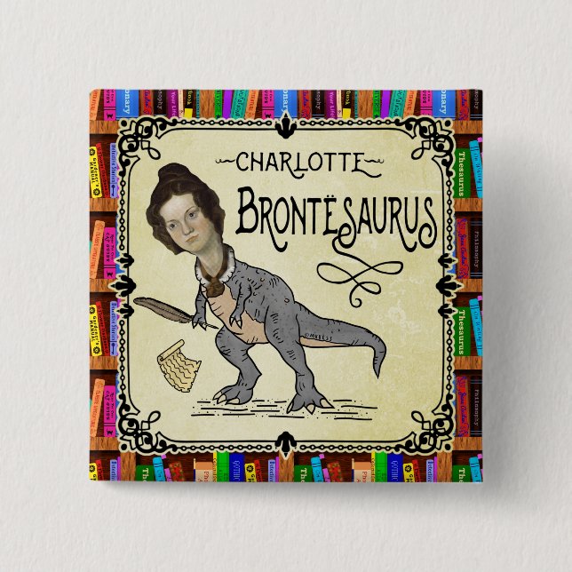 Funny Charlotte Bronte Saurus Dinosaur Book Reader Button (Front)