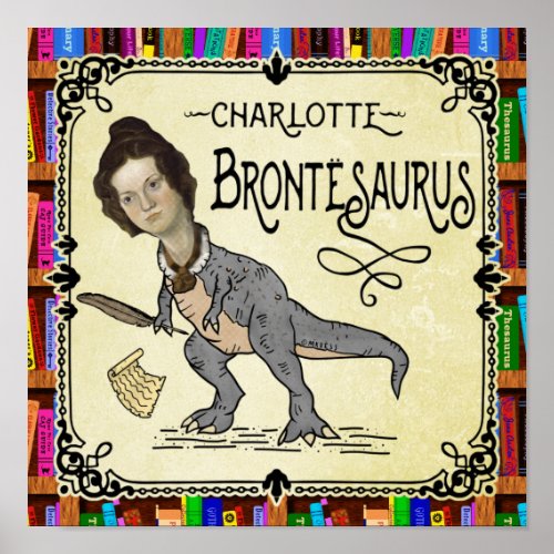Funny Charlotte Bronte Saurus Dinosaur Book Reader Poster
