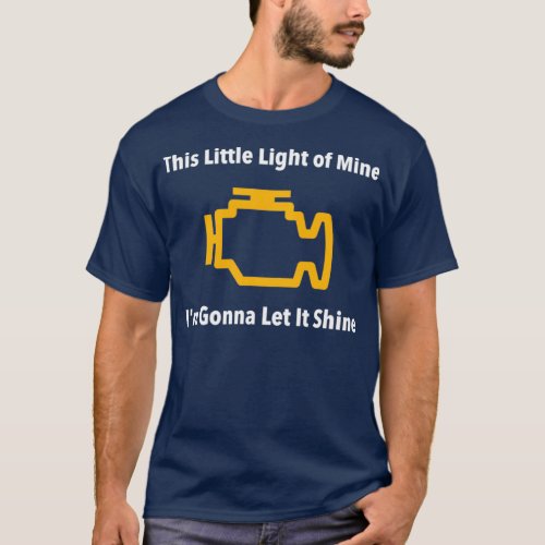 Funny Check Engine Light  T_Shirt