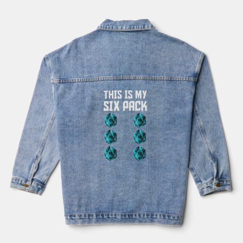 Funny Check Out My Six Pack Dice For Dragons Rpg G Denim Jacket