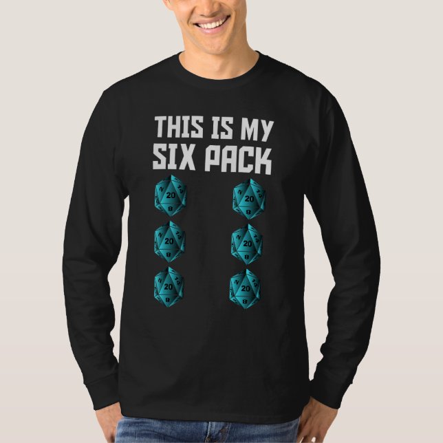 Funny Check Out My Six Pack Dice For Dragons Rpg G T-Shirt (Front)