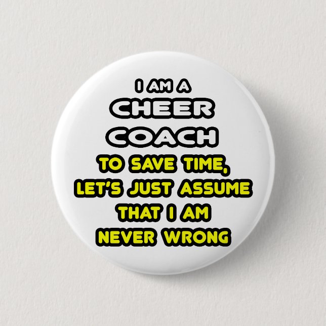 Funny Cheer Coach T-Shirts and Gifts Pinback Button (Front)