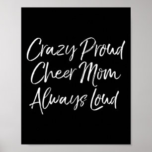 Funny Cheer Comp Mother's Crazy Proud Cheer Mom Al Poster