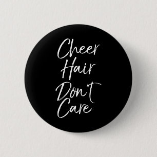 Funny Cheerleader Comp Gift For Girls Cheer Hair D Button