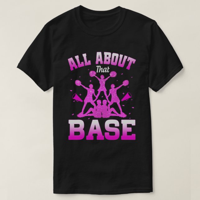 Funny Cheerleading All About That Base Cheer Leade T-Shirt (Design Front)