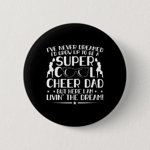 Funny Cheerleading Dad Cheer Dad Cheerleading Fath Button