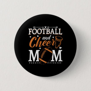 Funny Cheerleading Mom Footll And Cheer Mom Button