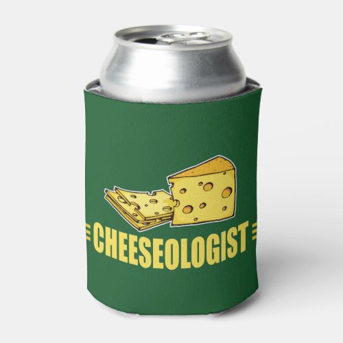 Funny Cheese Cheeseologist Cheesehead Can Cooler