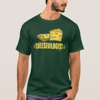 Funny Cheese CHEESEOLOGIST