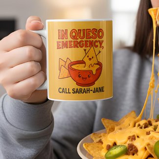 Funny Cheese Gift In Queso Emergency