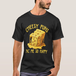 Funny Cheese Lover Cheesy Food Humor T-Shirt