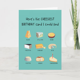 Funny - "Cheesiest" Birthday Card