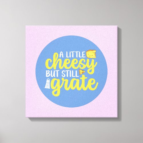 Funny Cheesy But Grate Pastel Color Wall Art