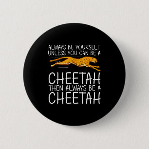 Funny Cheetah Art For Men Women Kids Animal Safari Button