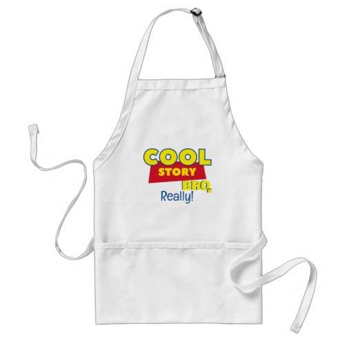 Funny Chef Apron with Pockets Cool Story Bro