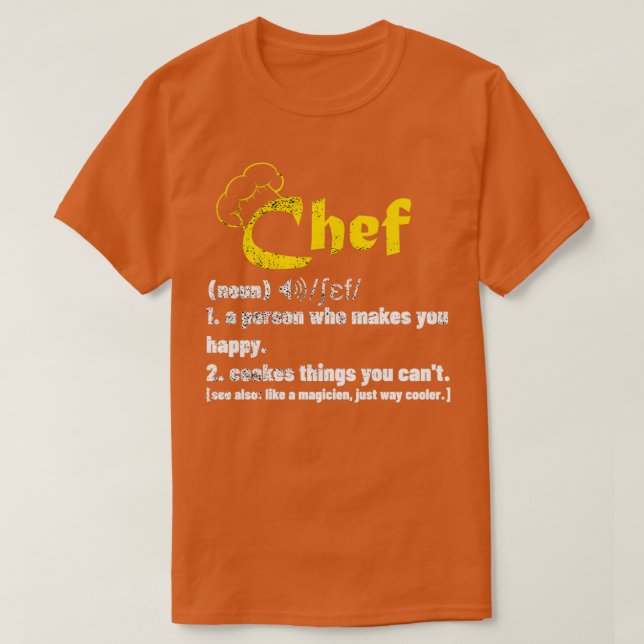 Funny Chef Definition  Cook Cooking Gifts for Chef T-Shirt (Design Front)