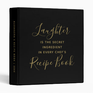 Funny Chef Quote Black Gold Family Recipes 3 Ring Binder