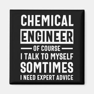 Funny Chemical Engineer Gift Magnet