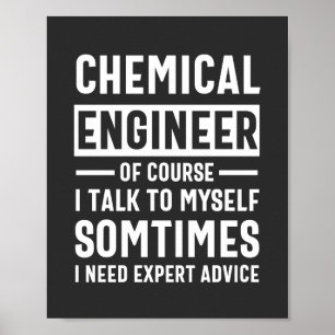 Funny Chemical Engineer Gift Poster